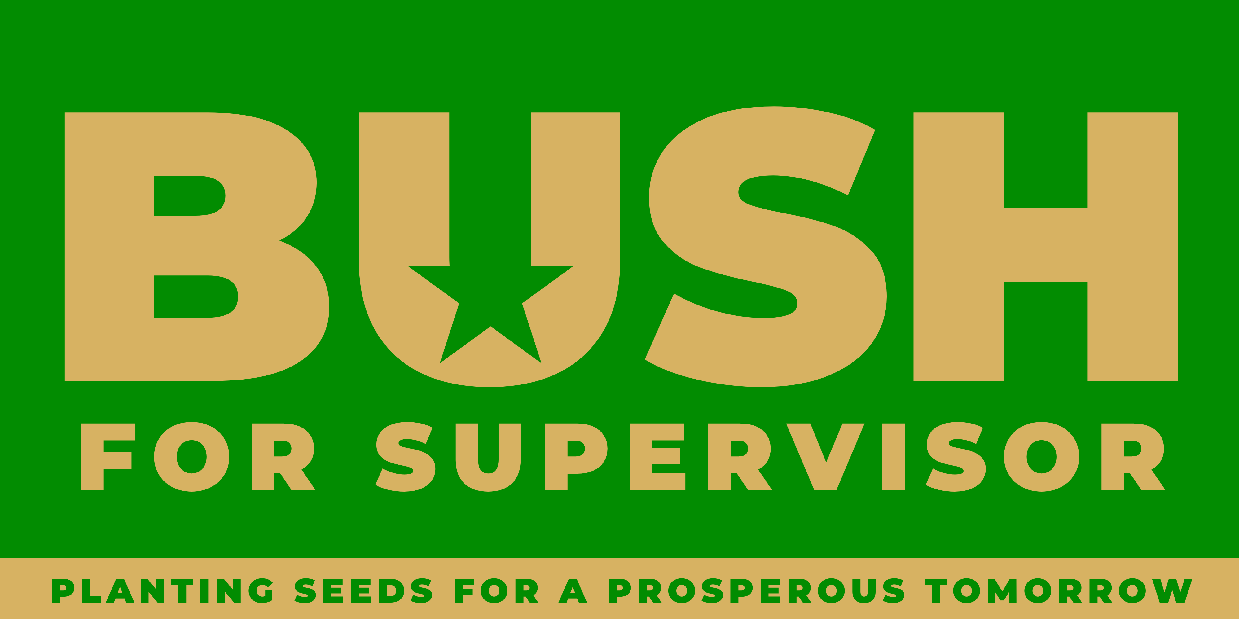 Michael Bush for Board of Supervisors